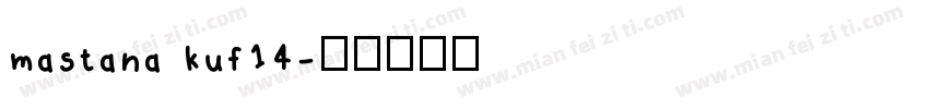 mastana kuf14字体转换